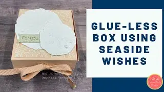 Glue less box using the Sand Dollars from Seaside Wishes