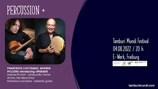 TAMBURI MUNDI FESTIVAL 2022 - CONCERT 04.08. - Percussion + (part 2)