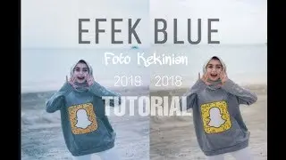 TUTORIAL EDIT FOTO KEKINIAN | Ganti foto lama jadi efek blue