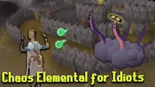 OSRS Chaos Elemental Guide For Idiots