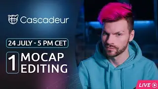 Mocap Cleanup and Editing | Cascadeur Live