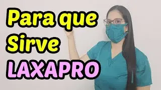 LAXAPRO: ¿Qué es y Para que sirve? I 2023