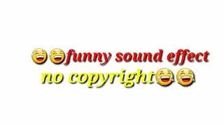 Funny sound effect dawnload no copyright dawnload funny sound effect no copyright funny sound 😂😂