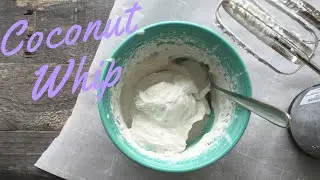 Fast + Easy Coconut Whip! Dairy Free Whipped Cream