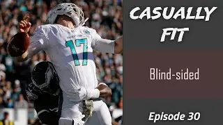 Casually Fit | Blindsided | EP30