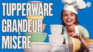 Est-ce que c'est la fin de Tupperware ? On revient sur son histoire...|L'Histoire nous le dira # 256