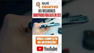 10 MELHORES SMARTPHONES para SELFIE em 2023 - As MELHORES CÂMERAS FRONTAIS!