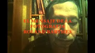 EL MENSAJE FOTOGRAFICO. Roland Barthes