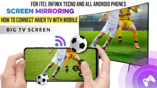 how to connect haier tv to infinix mobile connect with led tv itel tecno phone