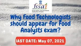 Why Food Technologists should appear for FSSAI's Food Analysts exam? Here is an answer!