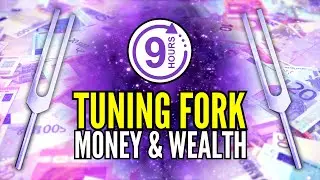 9 HOURS Rapid Money Flow! 396 Hz + 432 Hz Tuning Forks + 888 Hz for Financial Security & Wealth