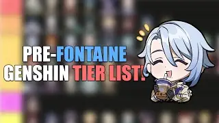 Pre-Fontaine Genshin Impact Tier List! | Genshin Impact 3.8