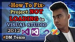 How to Fix if Visual Studio 2012 Doesn't Load my Project