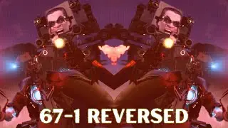 Skibidi Toilets 67-1 ALL Episodes REVERSED (1-67 PT. 2)
