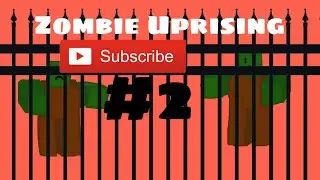 Main Roblox Zombie Uprising #2