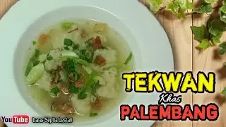 TEKWAN MAKANAN KHAS PALEMBANG