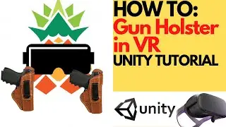 How To: Gun Holster in VR. Unity VR Beginner tutorial, Oculus and any other headset!