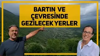 Bartın ve Çevresinde Gezilecek Yerler
