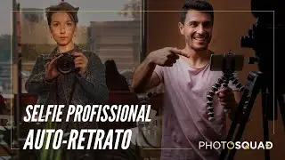 Desafio Auto Retrato - Fazendo selfies profissionais
