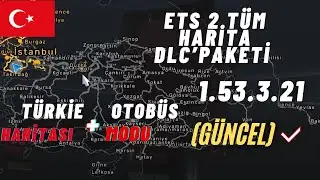 ETS 2 - SON SÜRÜM 1.53.3.21 TÜM HARİTA DLC