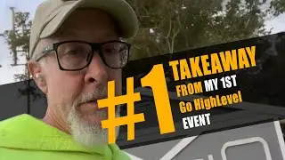 #1 Take Away from GoHighLevel Event