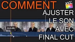 Comment ajuster le volume dans FCPX Final Cut Pro X