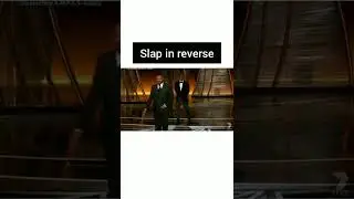 Will Smith Slap in Reverse