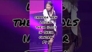 Camera men losing their idols in their fancams #kpop