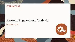 Oracle Eloqua - Account Engagement Analysis