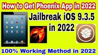 iOS 9.3.5 Jailbreak How to get Phoenix App in 2022 Jailbreak iOS 9.3.5 in 2022 100% Working Method