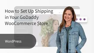 How to Set Up Shipping in Your GoDaddy WooCommerce Store