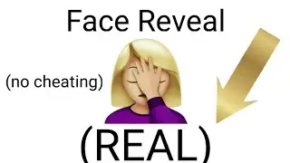 Real Face Reveal (challenge #1)