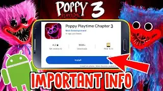 Poppy Playtime Chapter 3 for ANDROID: IT'S ALMOST HERE and NEW IMPORTANT INFO 😃 NEW LEMON CONFIRMED