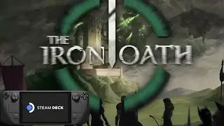 The Iron Oath Steam Deck Gameplay