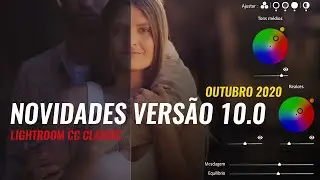 NOVIDADES NO LIGHTROOM 10.0 (OUTUBRO 2020) - CORREÇÃO DE CORES