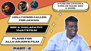 Atlee Reveals Hollywood Calling Him For Jawan | Vijay & Shah Rukh Khan's Film | Plans For Allu Arjun