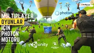 Multiplayer Oyun Yapmak için Photon Motoru İle Tanışın