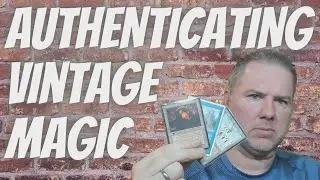 How to Authenticate Vintage Magic Cards and protect yourself from fakes.
