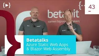 Betatalks #43 - Azure Static Web Apps & Blazor Web Assembly