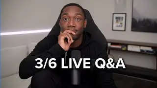 3/6 Live Q&A