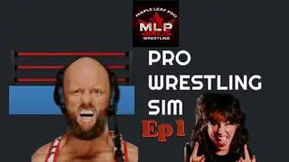 BUILDING AN EMPIRE! | Pro Wrestling Sim Play-through Ep. 1