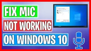 How to Fix Microphone Not Working on Windows 10 ✅