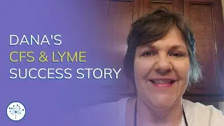 Dana’s Chronic Fatigue & Lyme Disease Success Story With The Gupta Program