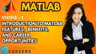 Introduction to MATLAB | Features, Benefits, and Career Opportunities