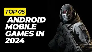 Top 5 Android mobile games in 2024