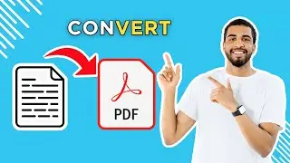 How To Convert Text In To PDF - Full Guide