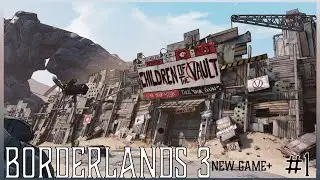 Borderlands 3 Episode #1 (New Game+)