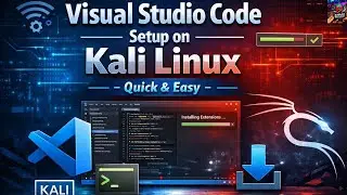 Visual Studio Code Setup on Kali Linux - Quick & Easy