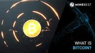 What is Bitcoin? | MineBest