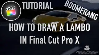 FCPX - HOW TO DRAW A LAMBO - How to make a boomerang for Instagram